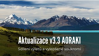 Aktualizace v3.3 Aoraki - Sdílení výletů a vylepšené soukromí